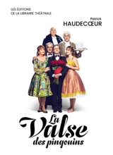 La valse des pingouins - Patrick Haudecoeur