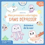 Animaux de la mer : mes premiers coloriages sans dépasser - Stéphanie Bardy