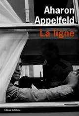 La ligne - Aharon Appelfeld