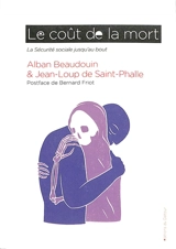Le coût de la mort : la Sécurité sociale jusqu'au bout - Alban Beaudouin