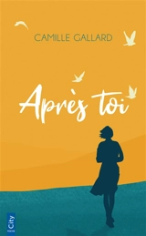 Après toi - Camille Gallard
