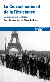 Le Conseil national de la Résistance : un programme fondateur