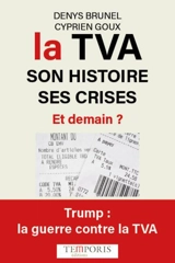 La TVA, son histoire, ses crises : et demain ? - Denys Brunel