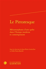 Le pittoresque : métamorphoses d'une quête dans l'Europe moderne et contemporaine