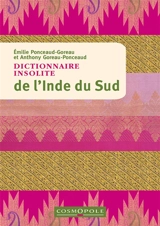 Dictionnaire insolite de l'Inde du Sud - Emilie Goreau-Ponceaud