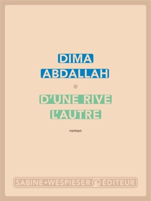 D'une rive l'autre - Dima Abdallah