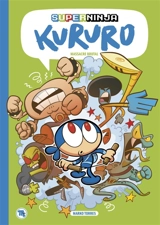 Super ninja Kururo. Vol. 2. Massacre brutal - Marko Torres