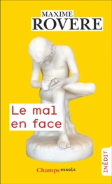 Le mal en face - Maxime Rovere