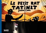 Le petit rat Tatinet - Jérôme Camil
