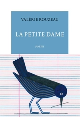 La petite dame - Valérie Rouzeau