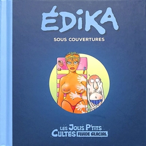 Edika : sous couvertures - Gérard Viry-Babel