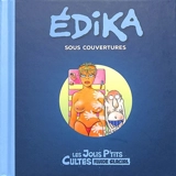 Edika : sous couvertures - Gérard Viry-Babel