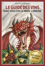 Le guide des vins dont vous êtes le héros-l'héroïne - Antonin Iommi-Amunategui