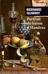 Portrait du baron d'Handrax - Bernard Quiriny