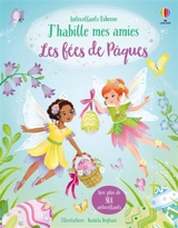 J'habille mes amies : Les fées de Pâques : Dès 5 ans - Daniela Dogliani