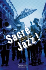Sacré jazz ! : spiritualité et esthétiques jazz