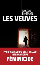 Les veuves - Pascal Engman