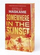 Somewhere in the sunset - Estelle Maskame