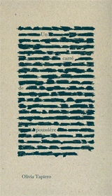 Un carré de poussière - Olivia Tapiero