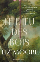 Le dieu des bois - Liz Moore