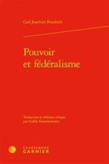 Pouvoir et fédéralisme - Carl Joachim Friedrich