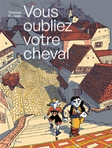 Vous oubliez votre cheval - Thomas Gosselin