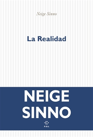 La Realidad - Neige Sinno