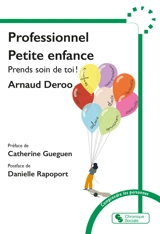 Professionnel petite enfance : prends soin de toi ! - Arnaud Deroo