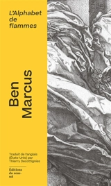 L'alphabet de flammes - Ben Marcus