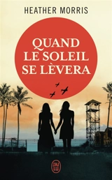 Quand le soleil se lèvera - Heather Morris
