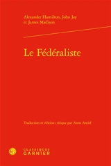 Le Fédéraliste - Alexander Hamilton