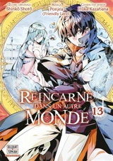 Réincarné dans un autre monde. Vol. 13 - Shinkô Shotô