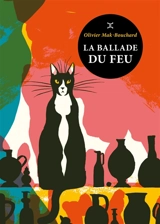 La ballade du feu - Olivier Mak-Bouchard