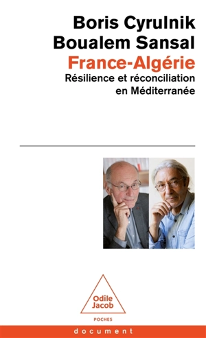 France-Algérie : résilience et réconciliation en Méditerranée - Boris Cyrulnik