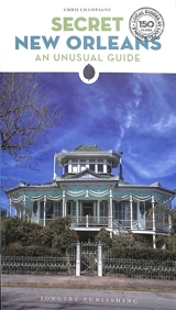 Secret New Orleans - Chris Champagne