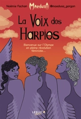 La voix des harpies : bienvenue sur l'Olympe en pleine révolution féministe... - Noémie Fachan