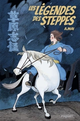 Les légendes des steppes - AjNai