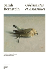 Obéissantes et assassines - Sarah Bernstein