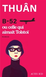 B-52 ou Celle qui aimait Tolstoï - Thuân