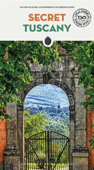 Secret Tuscany - Jacopo Mauro