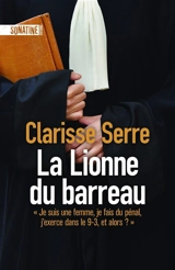 La lionne du barreau - Clarisse Serre