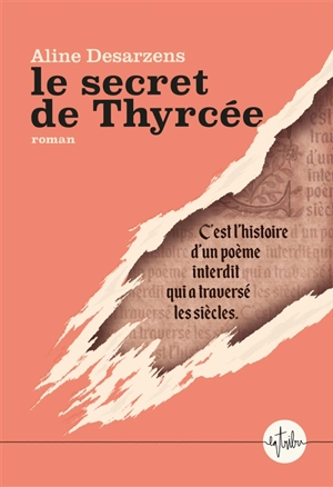 Le secret de Thyrcée - Aline Desarzens