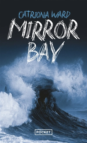 Mirror Bay - Catriona Ward