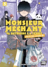 Monsieur Méchant va détruire la Terre (après ses congés). Vol. 5 - Yuu Morikawa