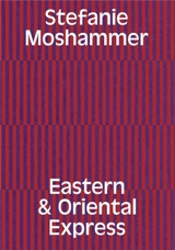 Stefanie Moshammer Eastern & Oriental Express - Stefanie Moshammer