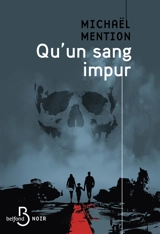 Qu'un sang impur - Michaël Mention