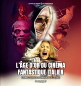 L'âge d'or du cinéma fantastique italien : quand l'Italie dominait le genre