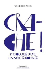 Crache ! : physiologie d'une langue encombrée - Valérie Paüs