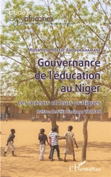 Gouvernance de l'éducation au Niger : les acteurs et leurs pratiques - Mohamed Moctar Abdourahamane
