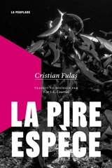 La pire espèce - FulaÅ, Cristian